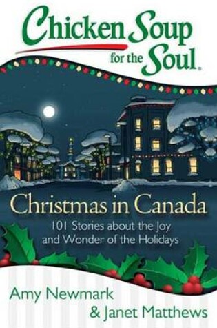 Cover of Chicken Soup for the Soul: Christmas in Canada