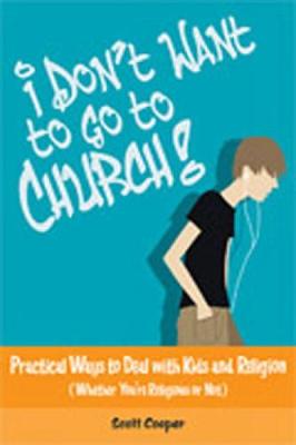 Book cover for I Don't Want to Go to Church!