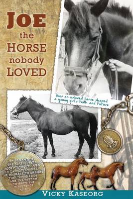 Book cover for Joe -- the Horse Nobody Loved