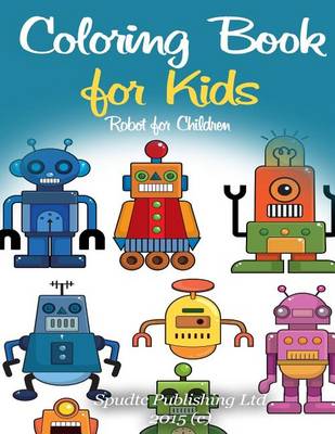 Book cover for Coloring Book for Kids: Robot for Children