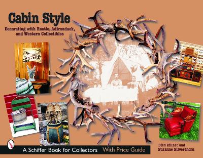 Book cover for Cabin Style: Decorating with Rustic, Adirondack, and Western Collectibles