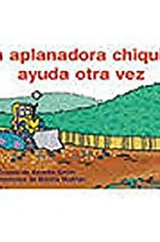 Cover of La Aplanadora Chiquita Ayuda Otra Vez (Little Bulldozer Helps Again)