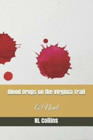 Cover of Blood Drops on the Virginia Trail