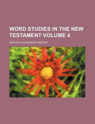 Book cover for Word Studies in the New Testament Volume 4