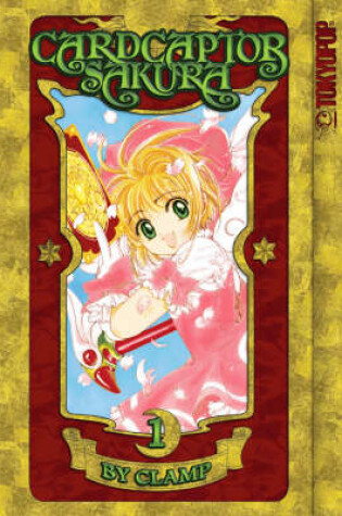 Cover of Cardcaptor Sakura, Volume 1