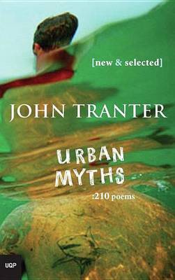 Book cover for Urban Myths: 210 Poems: New & Selected