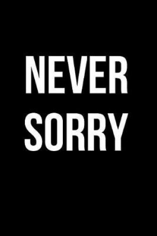 Cover of Never Sorry