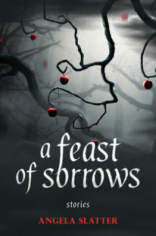 Cover of A Feast of Sorrows Stories