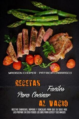 Cover of Recetas Fáciles Para Cocinar Al Vacío