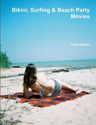 Book cover for Bikini, Surfing & Beach Party Movies
