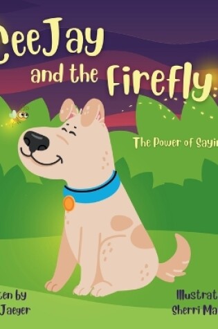 Cover of CeeJay and the Firefly