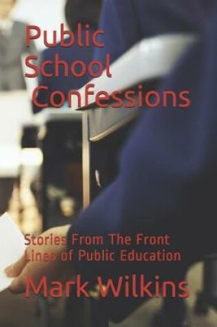 Cover of Public School Confessions