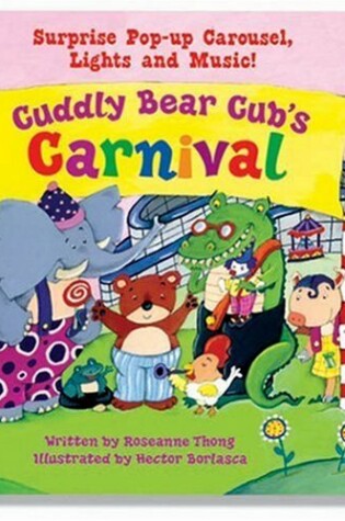 Cover of Cuddly Bear Cub's Carnival