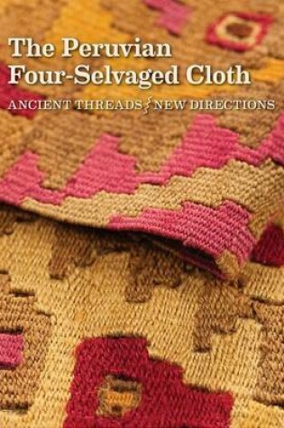 Cover of The Peruvian Four-Selvaged Cloth