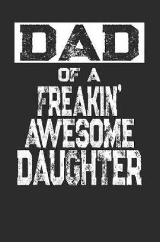 Cover of Dad of a Freakin' Awesome Daughter