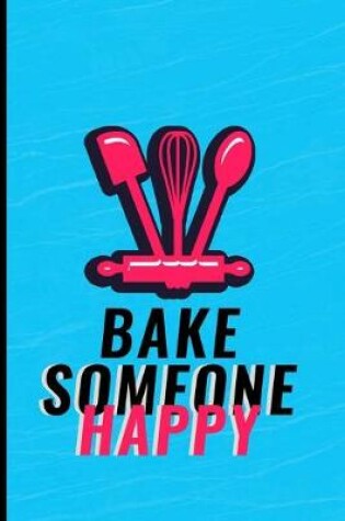 Cover of Bake Someone Happy