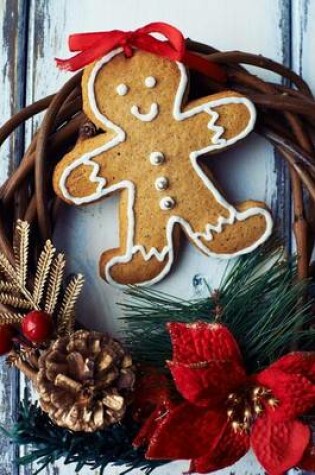 Cover of Christmas Gingerbread Man, Poinsettia, and Pinecones Grapevine Wreath Journal