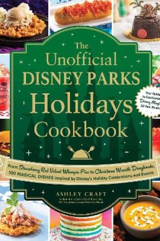 Cover of The Unofficial Disney Parks Holidays Cookbook