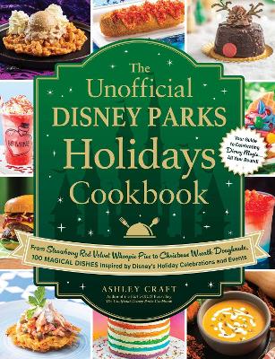 Book cover for The Unofficial Disney Parks Holidays Cookbook