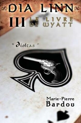 Cover of Dia Linn - III - Le Livre de Wyatt