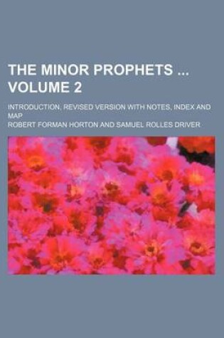 Cover of The Minor Prophets Volume 2; Introduction, Revised Version with Notes, Index and Map