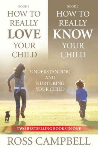 Cover of How to Really Love your Child/How to Really Know your Child (2in1)