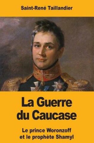 Cover of La Guerre du Caucase