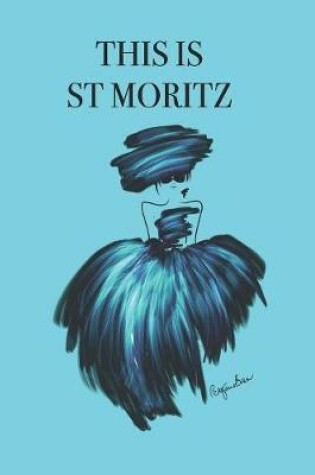 Cover of This Is St Moritz