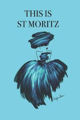 Book cover for This Is St Moritz