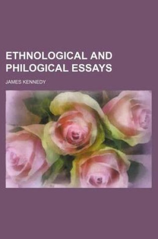 Cover of Ethnological and Philogical Essays