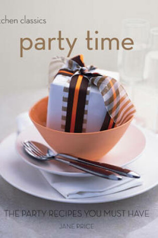 Cover of Kitchen Classics: Party Time