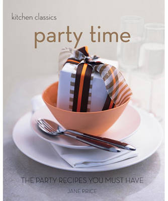 Book cover for Kitchen Classics: Party Time