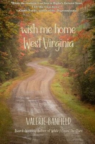 Cover of Wish Me Home West Virginia