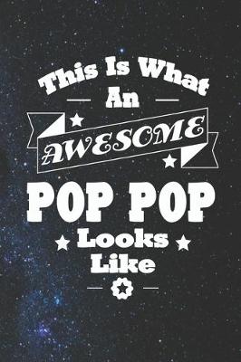 Book cover for This Is What An Awesome Pop Pop Look Like