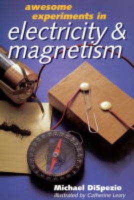 Book cover for Awesome Experiments in Electricity and Magnetism