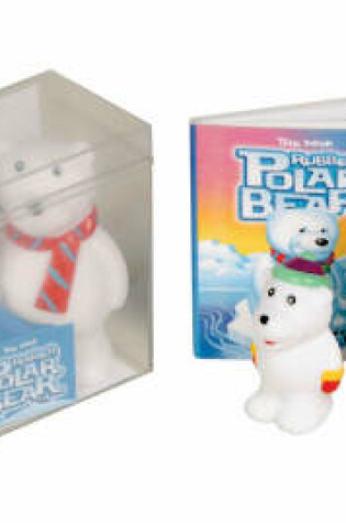 Cover of The Mini Rubber Polar Bear Kit