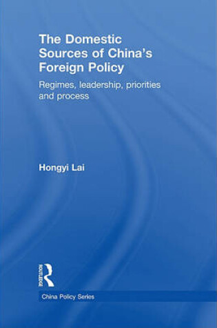 Cover of The Domestic Sources of China's Foreign Policy