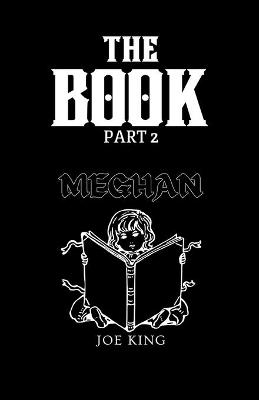 Book cover for The Book. Part 2, Meghan.