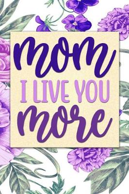 Book cover for Mom I live you more