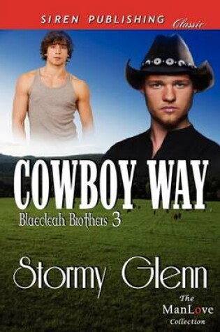 Cover of Cowboy Way [Blaecleah Brothers 3] (Siren Publishing Classic Manlove)