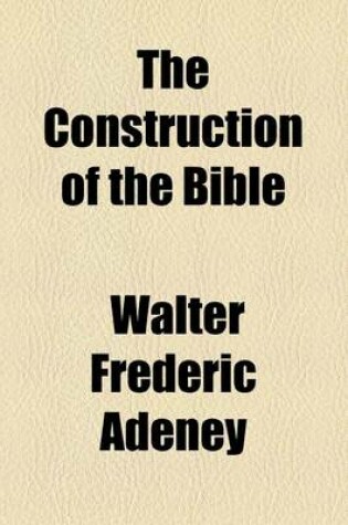 Cover of The Construction of the Bible