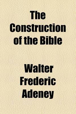 Book cover for The Construction of the Bible