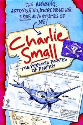 Cover of Charlie Small 2: Perfumed Pirates of Perfidy