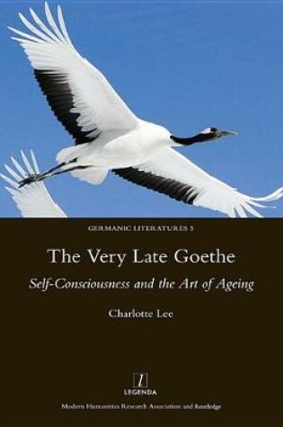 Cover of The Very Late Goethe