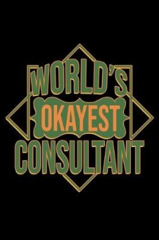 Cover of World's okayest consultant