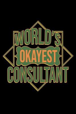 Book cover for World's okayest consultant