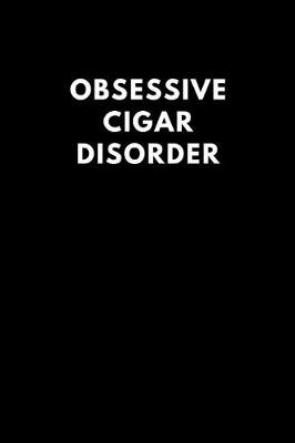 Book cover for Obsessive Cigar Disorder