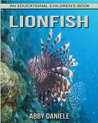 Book cover for Lionfish! An Educational Children's Book about Lionfish with Fun Facts & Photos