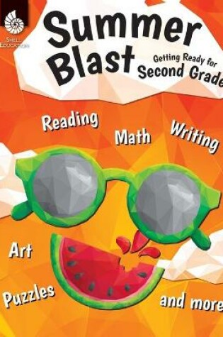 Cover of Summer Blast: Getting Ready for Second Grade