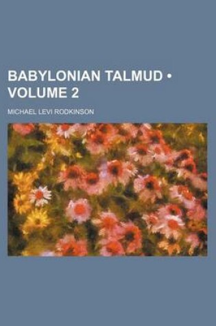 Cover of Babylonian Talmud (Volume 2)